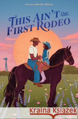 This Ain't Our First Rodeo Liara Tamani 9780063093331 Greenwillow Books - książka