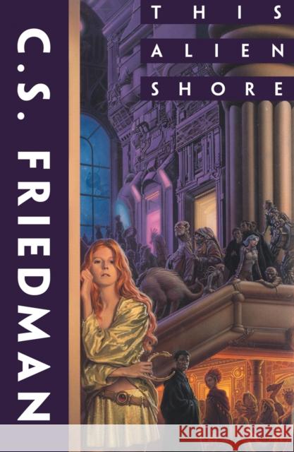 This Alien Shore C. S. Friedman   9780008385910 HarperCollins - książka