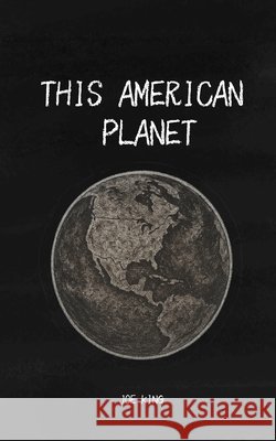 This American Planet King, Joseph D. 9798349648878 Magical Realism - książka