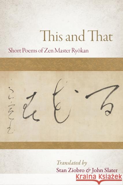This and That: Selected Short Poems of Zen Master Ryokan Ryokan 9781966608158 Monkfish Book Publishing - książka
