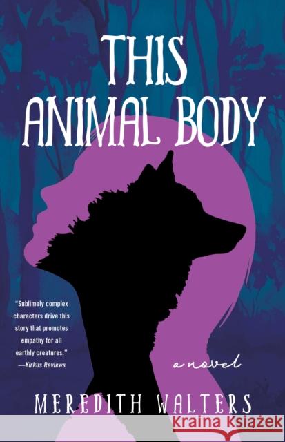 This Animal Body: A Novel Meredith Walters 9781684632428 SparkPress - książka