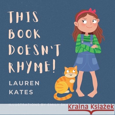 This Book Doesn't Rhyme! Lauren Kates Emily Skinner 9781764313254 Lemonade Books - książka