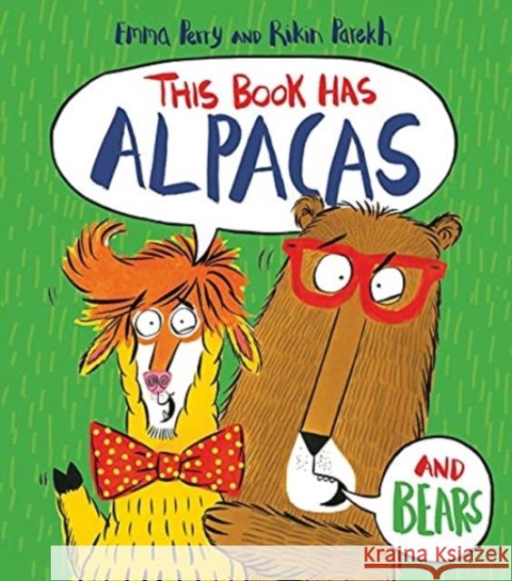 This Book Has Alpacas And Bears Emma Perry 9781788450645 David Fickling Books - książka