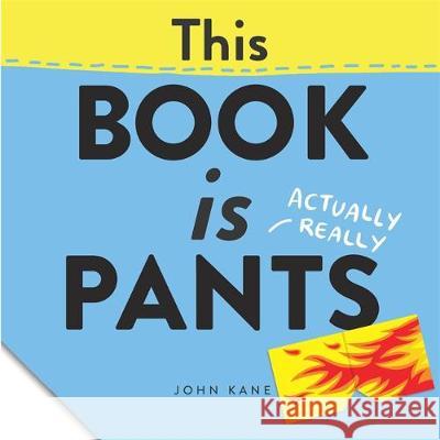 This Book is Pants John Kane 9781787419230 Templar Publishing - książka