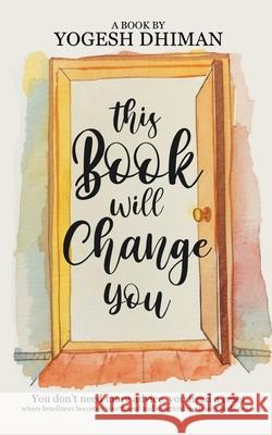 This Book Will Change You Yogesh Dhiman 9789373107097 Bluerose Publishers - książka