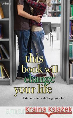This Book Will Change Your Life Amanda Weaver 9781943892815 Entangled Publishing - książka