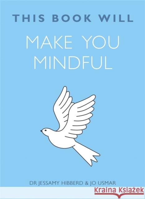 This Book Will Make You Mindful Jo Usmar 9781848669628 Quercus Publishing - książka