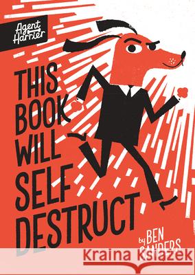 This Book Will Self-Destruct Ben Sanders 9781684648979 Kane/Miller Book Publishers - książka