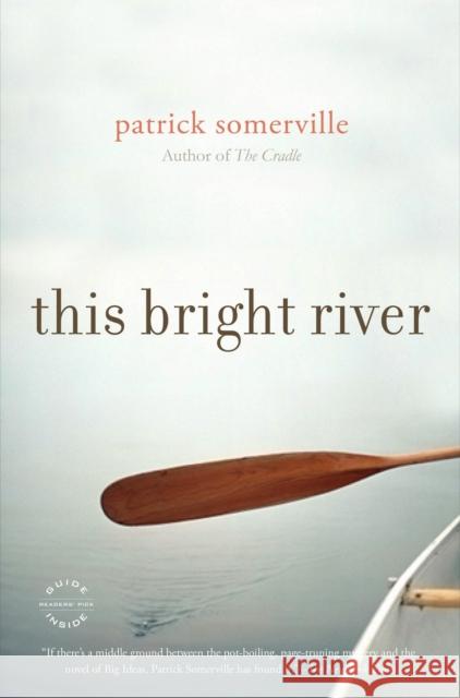 This Bright River Patrick Somerville 9780316129305  - książka
