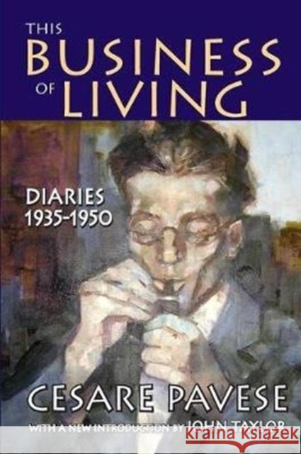 This Business of Living: Diaries 1935-1950 Cesare Pavese 9781138539631 Routledge - książka