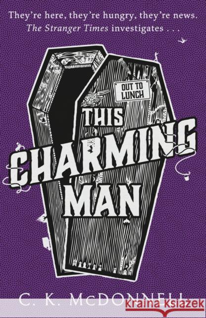 This Charming Man: (The Stranger Times 2) C.K McDonnell 9781787633377 Transworld Publishers Ltd - książka