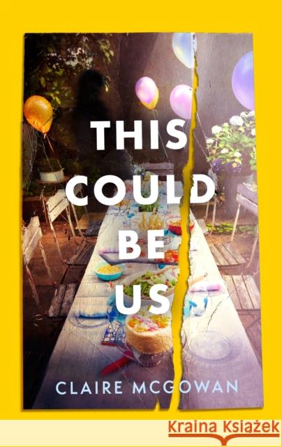 This Could Be Us: An extraordinarily moving story from a bestselling author Claire McGowan 9781472157218 Little, Brown - książka