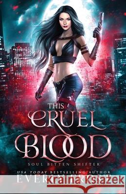 This Cruel Blood Everly Frost 9780645028348 Ever Realm Books - książka