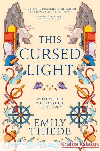 This Cursed Light: The epic romantic fantasy sequel to This Vicious Grace Emily Thiede 9781399700207 Hodder & Stoughton - książka