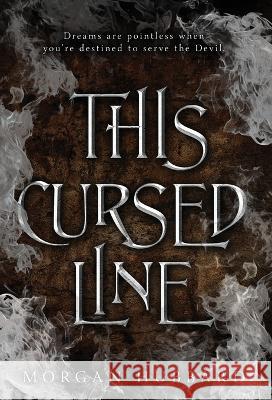 This Cursed Line Morgan Hubbard   9798986398112 Wistful Publishing - książka