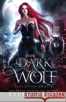 This Dark Wolf Everly Frost 9780645028300 Ever Realm Books - książka