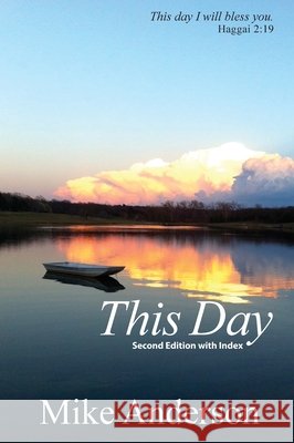 This Day Second Edition Mike Anderson 9780988625679 Ionic Press - książka