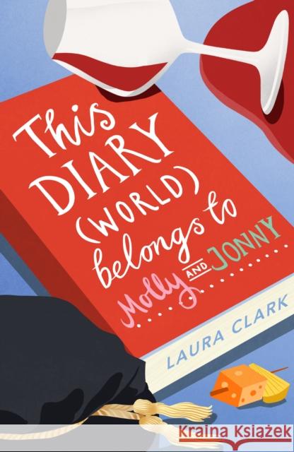 This Diary (World) Belongs to Molly and Jonny LAURA CLARK 9781911427261 Everything with Words - książka