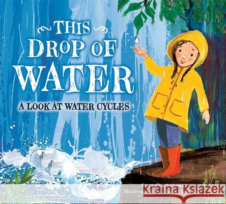 This Drop of Water Anna Claybourne 9781445163642 Hachette Children's Group - książka