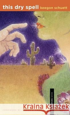 This Dry Spell keegon schuett 9780300282764 Yale University Press - książka
