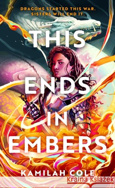 This Ends in Embers Kamilah Cole 9780349125466 Little, Brown Book Group - książka