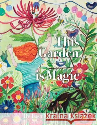This Garden is Magic Lisa MacDonald   9798367553130 Independently Published - książka