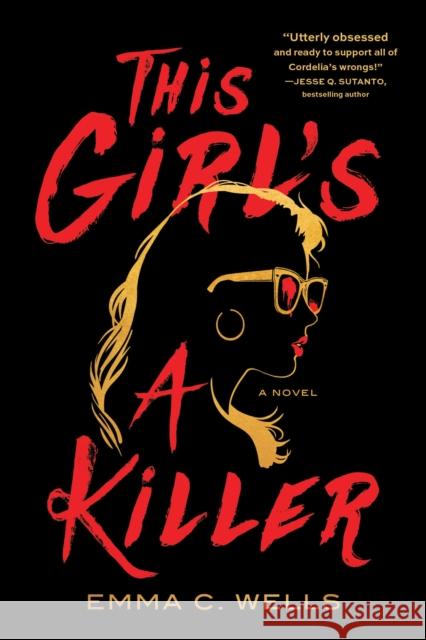 This Girl's a Killer: A Novel Emma Wells 9781464235962 Sourcebooks, Inc - książka
