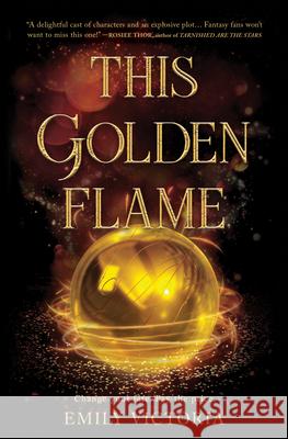 This Golden Flame Emily Victoria 9781335080271 Inkyard Press - książka