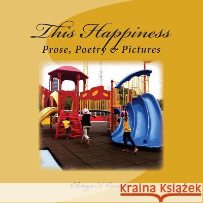 This Happiness Olutayo K. Osunsan 9781511812986 Createspace - książka