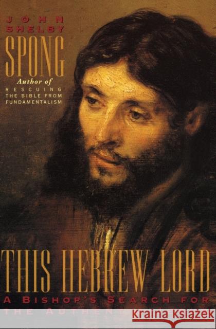 This Hebrew Lord John Shelby Spong 9780060675202 HarperOne - książka