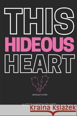 This Hideous Heart Kate Pawson Studer 9798363248597 Independently Published - książka
