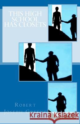 This High School Has Closets Robert Joseph Greene 9781927124048 Icon Empire Press - książka