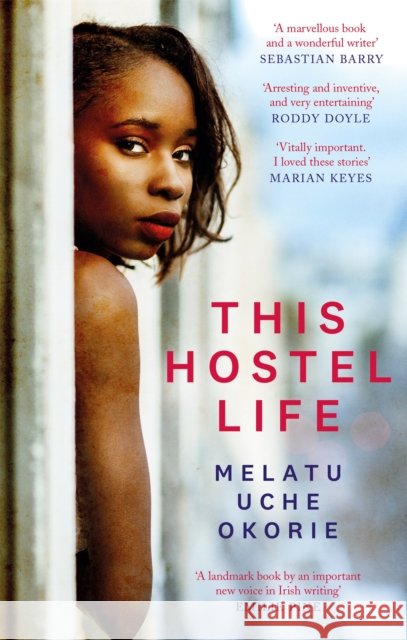 This Hostel Life Melatu Uche Okorie 9780349012902 Little, Brown Book Group - książka