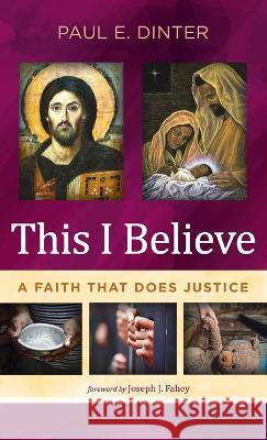 This I Believe Paul E. Dinter Joseph J. Fahey 9781666791754 Cascade Books - książka