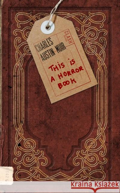 This Is a Horror Book Charles Muir 9781944866211 Clash Books - książka