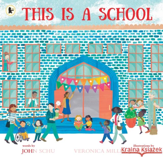 This Is a School John Schu 9781529524314 Walker Books Ltd - książka