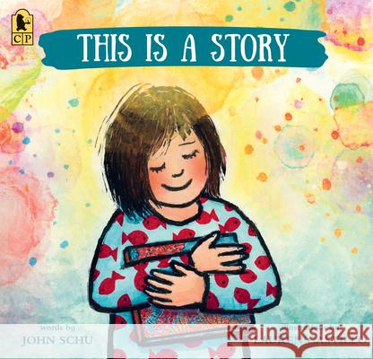 This Is a Story John Schu Lauren Castillo 9781536253801 Candlewick Press (MA) - książka