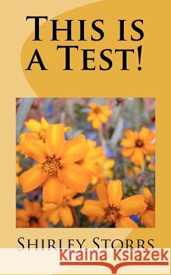 This is a Test! Storrs, Shirley Stone 9781481166331 Createspace - książka