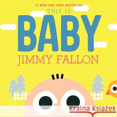 This Is Baby Jimmy Fallon Miguel Ord 9781250767653 Feiwel & Friends - książka