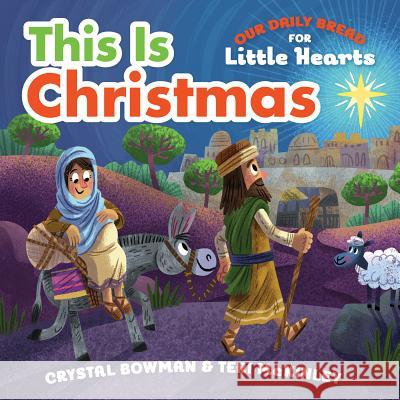 This Is Christmas Crystal Bowman Teri McKinley Luke Flowers 9781627077378 Discovery House Publishers - książka