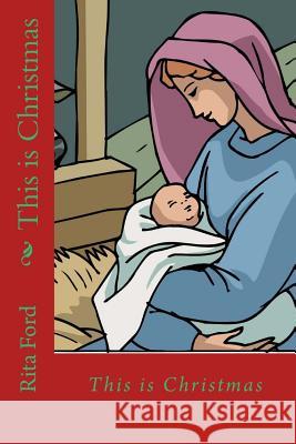 This is Christmas Ford, Rita 9781973769170 Createspace Independent Publishing Platform - książka