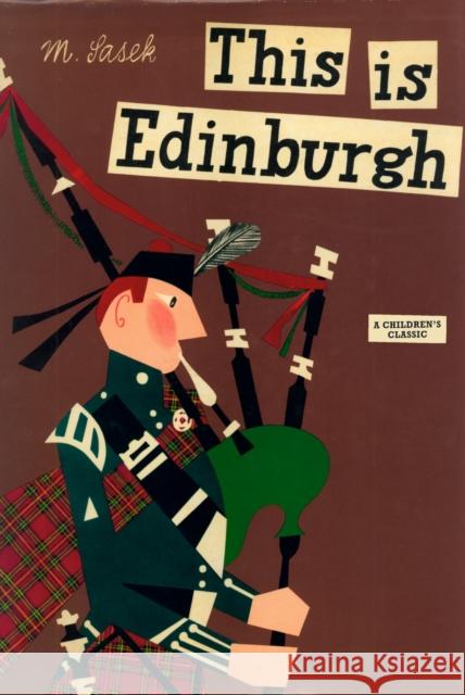 This Is Edinburgh: A Children's Classic Miroslav Sasek 9780789313874  - książka
