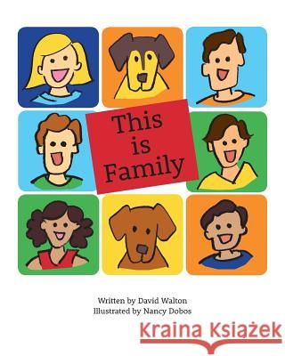 This is Family: Growing Through Adoption Nancy J. Dobos David S. Walton 9781535340977 Createspace Independent Publishing Platform - książka
