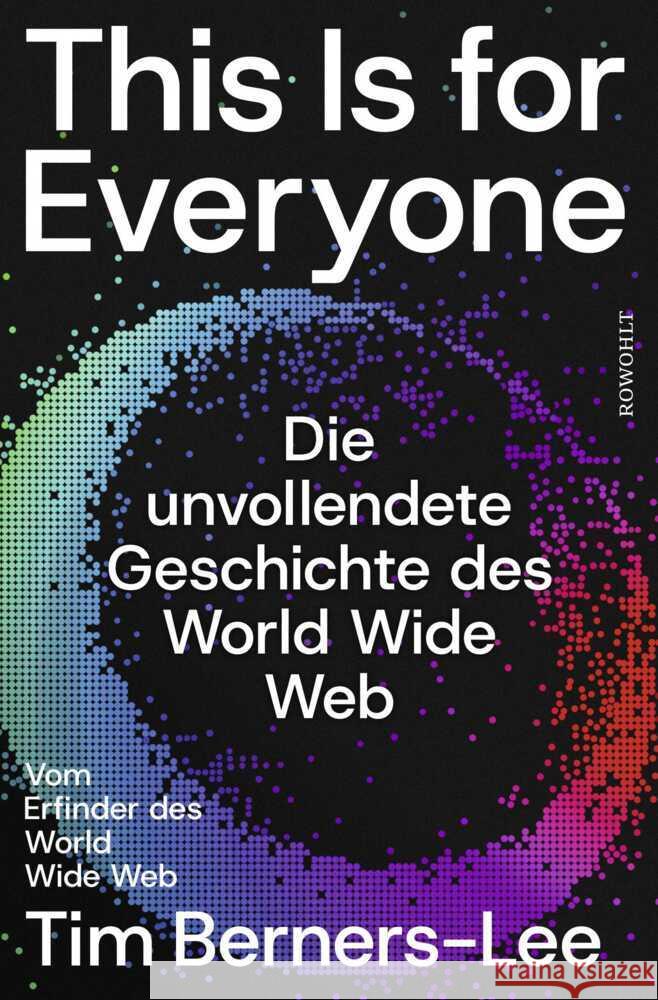 This Is for Everyone Berners-Lee, Tim, Witt, Stephen 9783498003814 Rowohlt, Hamburg - książka