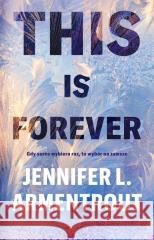 This Is Forever Jennifer L. Armentrout 9788383800769 Wydawnictwo Ale! - książka