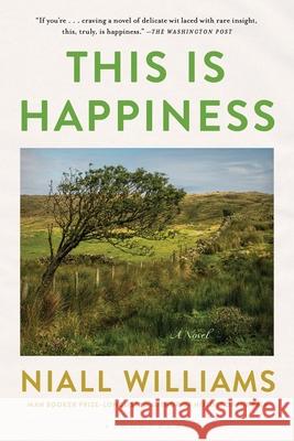 This Is Happiness Niall Williams 9781635576313 Bloomsbury Publishing - książka