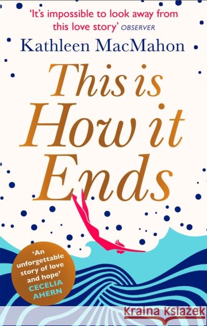 This Is How It Ends Kathleen MacMahon 9780751548358 LITTLE, BROWN BOOK GROUP - książka