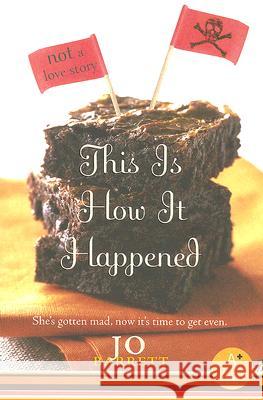 This Is How It Happened (Not a Love Story) Jo Barrett 9780061241109 Avon a - książka