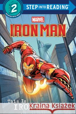 This Is Iron Man (Marvel) Marvel Press Book Group 9781368104661 Random House/Marvel - książka