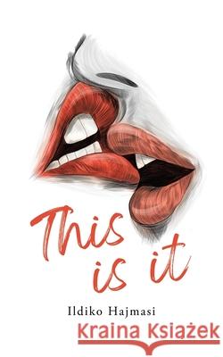 This Is It Ildiko Hajmasi 9781834189925 Tellwell Talent - książka